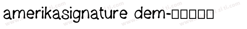 amerikasignature dem字体转换